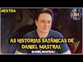 AS HISTÓRIAS SATÂNICAS DE DANIEL MASTRAL - DANIEL MASTRAL -  Isto Não É - EXTRA