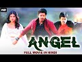 Angel Full Movie Dubbed In Hindi | Naga Anvesh, Hebah Patel, Kabir Duhan Singh