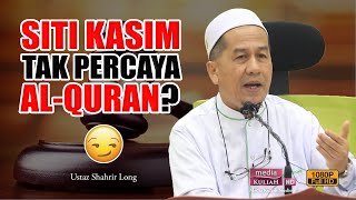 Ustaz Shahrir Long - Menangis Siti Kasim kalau tengok kuliah ni 😏