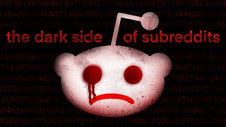 The Dark Side of Subreddits - A858