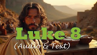 Luke 8 | KJV AUDIO BIBLE (With Text \u0026 Images)