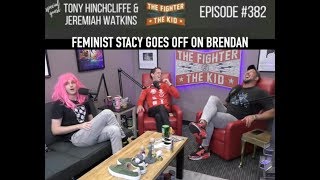 Feminist Stacy GOES OFF on Brendan Schaub #TFATK