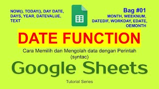 24 Date Function [Bag-01] Cara menggunakan fungsi tanggal di Google Sheets