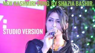 che kamu soni maini kashmiri song new version che kamu soni maini by shazia bashir watch'