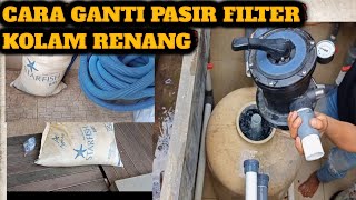 CARA GANTI PASIR FILTER KOLAM RENANG