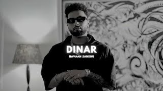 Dinar : Navaan Sandhu (Official Video) Sachin Kandara | New Latest Punjabi Songs