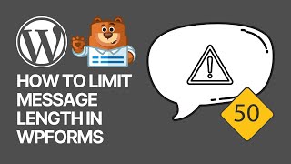How To Limit Message Length in WPForms Contact Form WordPress Plugin?