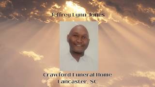 Funeral Service for Jeffrey Lynn Jones.