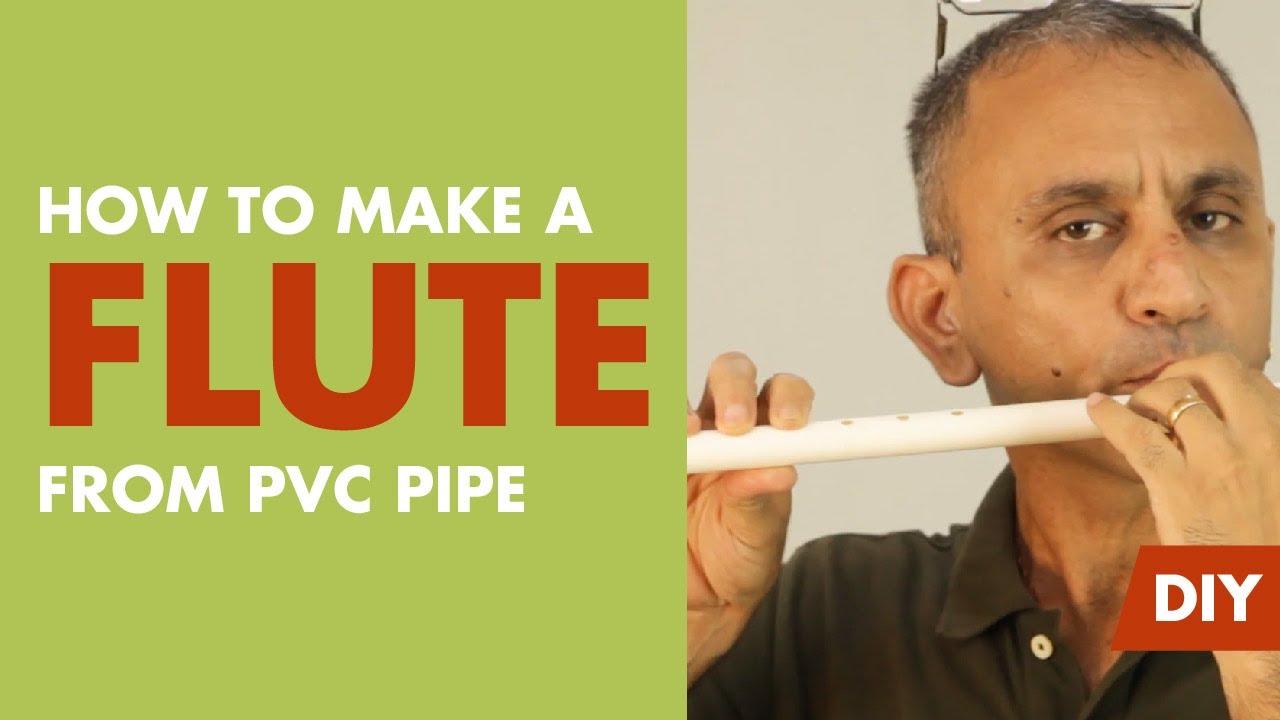 How To Make A Flute From PVC Pipe? | DIY PVC Flute | DArtofScience ...