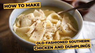 Old Fashioned Southern Chicken and Dumplings