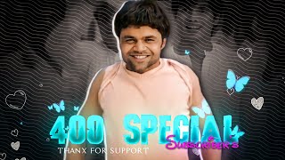 400 SUBSCRIBERS SPECIAL VIDEO | BONES SONG | 400 SUBS SPECIAL EDIT | BXF EDITZ