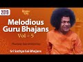 2019 - Melodious Guru Bhajans Vol - 5 | Sri Sathya Sai Bhajans