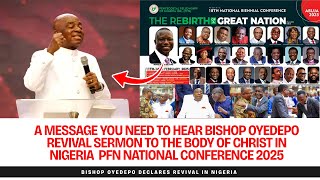 A Must-Watch Bishop Oyedepo's Powerful Revival Call To The Church In Nigeria PFNNationalConference25