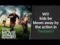 Will kids be blown away by the action in Twisters? | Common Sense Movie Minute