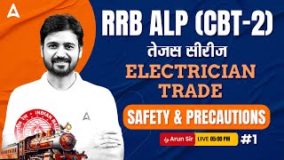 RRB ALP CBT 2 | Safety and Precautions 1 | ALP CBT 2 Electrician Trade Classes | By Arun Vir Sir