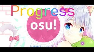 Osu! - Shelter (Porter Robinson \u0026 Madeon) Progress!