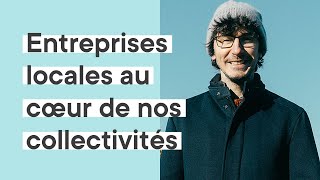 La Centrale agricole – Entreprises locales, au cœur de nos collectivités