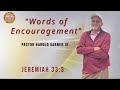 Words of Encouragement from Pastor Harold Garner Jr 708