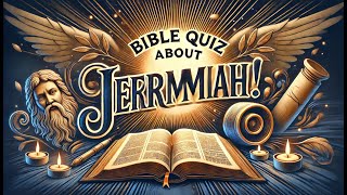 Bible Quiz About Jeremiah (English)