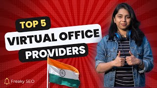 Top 5 Virtual Office Provider in India - Best Rated \u0026 Reviewed by Freaky SEO Team