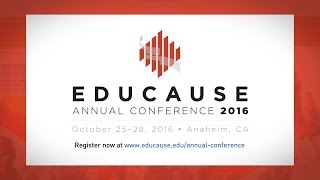 The EDUCAUSE 2016 Annual Conference