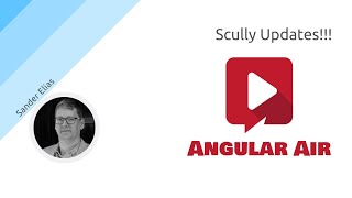 AngularAir - Scully Updates with Sander Elias