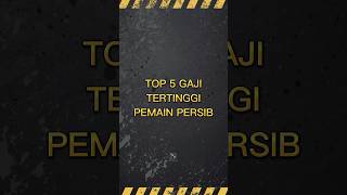 TOP 5 GAJI TERTINGGI PEMAIN PERSIB #shorts  #persib  #spnews