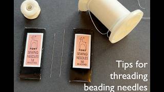 Thread a Beading Needle Tricks