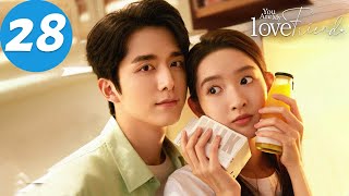 ENG SUB | You Are My Lover Friend | EP28 | 舍不得星星 | Zhang Xincheng, Wang Yuwen