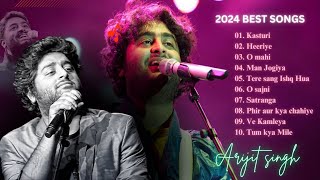 Best Of Arijit Singh 2024 | Arijit Singh Hits Songs | Arijit Singh Jukebox Songs | Indian Songs 2024