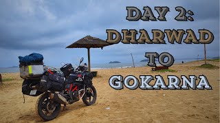 HYD TO KANYAKUMARI | DAY 2: DHARWAD TO GOKARNA