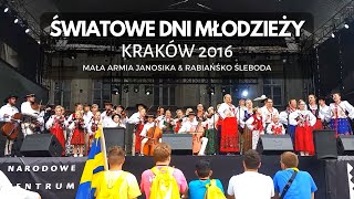 MAŁA ARMIA JANOSIKA - Siła jest w jedności, ŚDM Kraków 2016 (kapela z Raby Wyżnej)