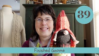 Episode 39 Michelle’s Fiber Studio Podcast | Finished Gnome | Knitting and Crochet Podcast