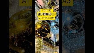 Christmas Shopping at #Selfridges London | CHRISTMAS IN LONDON 2024 | #SelfridgesLondon