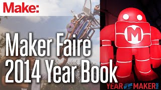 Maker Faire's Greatest Hits: 2014 Edition