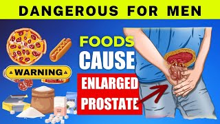 Let's be careful: TOP 6 food CAUSE of ENLARGED PROSTATE - You should AVOID