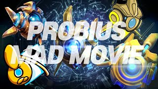 HotS｜Probius Montage