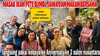 DADAKAN MASAK IKAN PETE \u0026PAKAI KEBAYA HADIRI ANNIVERSARY KE 2 SALON NUSANTARA DI BARCELONA