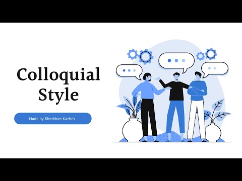 What is colloquial style?