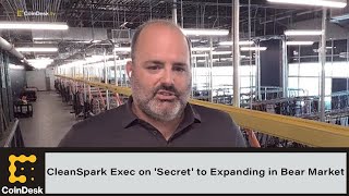 CleanSpark Exec on 'Secret' to Expanding in Bear Market