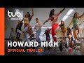 Howard High | Official Trailer | A Tubi Original