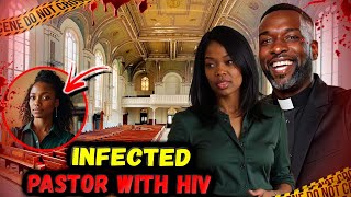 The Pastor's Secretary Deliberately Infected Him With HIV as an Act of Revenge.Crime Story.