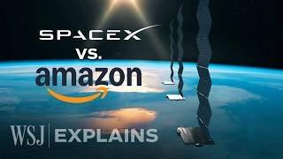Amazon vs. SpaceX: The High-Stakes Battle for Space Internet | WSJ