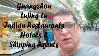 Indian Street In Guangzhou China | Lujing Lu | Indian Restaurants, Hotels and Shipping Agents