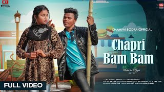 CHAPRI BAM BAM || FT. BODRA STAR \u0026 GAYTRI || NEW HO MUNDA VIDEO 2025 || FULL VIDEO || #chapri_dance