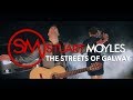 Stuart Moyles - The Streets Of Galway (Official Music Video)