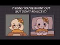 7 Signs You're Burnt Out But Don't Realize It