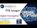 FTK Imager - Forensic Acquisition Tool - FTK Imager Tutorial - FTK Image Loading Analysis