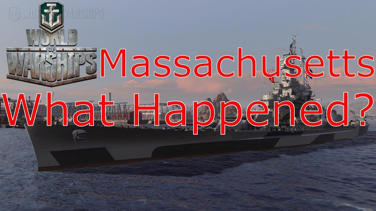 World Of Warships- Massachusetts: What Happened? - YouTube