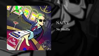 NAIVE - No Shuffle